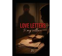 Love Letters To My Villain: A Dark Fantasy Romance
