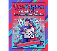 LOVE & LETTERS: VALENTINE'S DAY: CROSSWORDS FOR COUPLES | 50 Puzzles