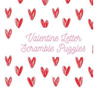 Love Letters & Word Scrambles: Cute Romantic Poems and Fun Valentine Puzzles: A Cozy Collection of Heartfelt Poems and Letter Scramble Games for Valentine’s Day, Romance Lovers, and Sweet Gift Ideas
