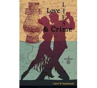 Love, Lies, and Crime