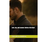 Love, Lies, and Lessons: Stories of the Heart