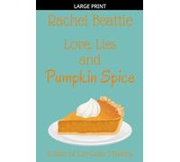 Love, Lies and Pumpkin Spice: 1 (A Slice of Life Cozy Mystery)