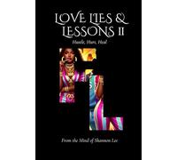 Love, Lies, & Lessons II: Hustle, Hurt, Heal (The Becoming of Black Sheep)
