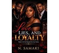 Love, Lies, & Loyalty: Book 2 of the Beneath the Lies Series