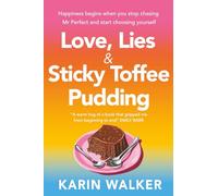Love Lies & Sticky Toffee Pudding: Three women, one summer, and a deliciously sweet escape to Cornwall