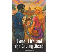 Love, Life and the Living Dead
