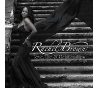 Love Life & Relationships by Rachel Brown