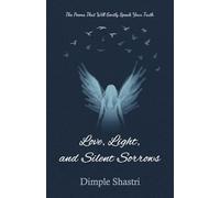 Love, Light, and Silent Sorrows