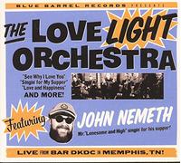 Love Light Orchestra - The Love Light Orchestra Featuring John Nemeth