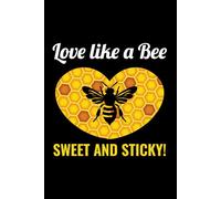 Love Like a Bee, Sweet and Sticky!: Bug Insect Collector Journal: Notebook for Bug Lovers, Entomology Notes, Field Observations & Species Tracking - Lined Writing Logbook for Adults & Kids