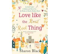 Love like the (Real) Reel Thing: An Irish Castle - A Hollywood Movie Set - Six Weeks To Mend A Broken Heart
