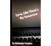 Love, Like There's No Tomorrow