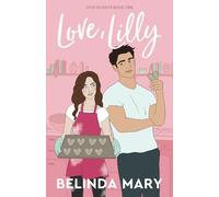 Love, Lilly: A Sweet & Closed Door Friends To Lovers Romantic Comedy: 1 (Love Always)