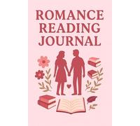 Love & Lit: A Romance Reader's Journal: Track Your Favorite Tropes, Swoon-Worthy Moments & Spicy Ratings