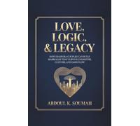 Love, Logic & Legacy: How Diaspora Couples Can Build Marriages That Survive Chemistry, Culture, and Cash flow