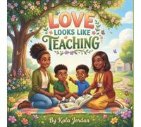 Love looks Like Teaching