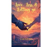 Love, Loss & Letting Go