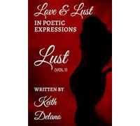 Love & Lust: In Poetic Expressions