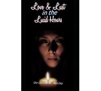 Love & Lust in the Lucid Hours (Otherworldly Lovers)