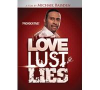 LOVE, LUST & LIES