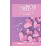 Love, Lust, & Limerence