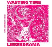 Love Machine & Drens - Wasting Time / Liebesdrama [Vinilo]