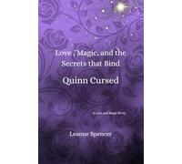 Love, Magic, and the Secrets that Bind Quinn Cursed: 2 (Love and Magic)