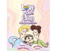 Love Makes a Family - Terry and her two dads, Daddy, Dadda: A heartwarming children's picture book written from a daughter's point of view of her gay ... children's picture book family adventures)