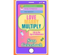 Love Marry Multiply: Life in the Age of Influencers