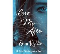 Love Me After (Love Unstoppable)