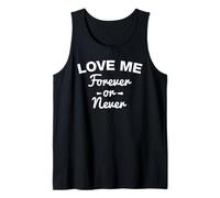 Love Me Forever Or Never - Camisa de Moda estética Camiseta sin Mangas