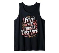 Love Me from a Distance Elegante Romántico Diseño de Tipografía Camiseta sin Mangas