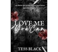 Love me if you can (Love and hate me if you can)