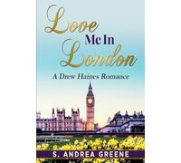 Love Me in London: A Drew Haines Romance