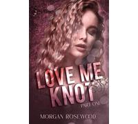Love Me Knot: Part One (Knotty Omegas)