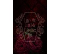 Love Me Like My Demons