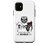Love Me Like My Demons Do Dark Romance Merch Smutty Book Carcasa para iPhone 11