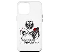 Love Me Like My Demons Do Dark Romance Merch Smutty Book Carcasa para iPhone 12 Pro Max