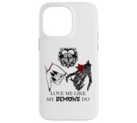 Love Me Like My Demons Do Dark Romance Merch Smutty Book Carcasa para iPhone 14 Pro Max