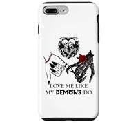 Love Me Like My Demons Do Dark Romance Merch Smutty Book Carcasa para iPhone 7 Plus/8 Plus