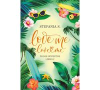 Love me, love me. Libro 2 - Polos Opuestos: Polos Opuestos (Wattpad)