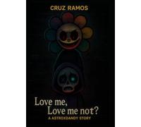 Love me, Love me not? : A AstroXDandy Story