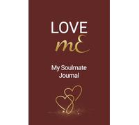 LOVE mE: My Soulmate Journal (mE Series)