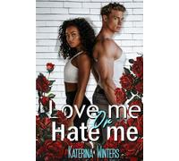 Love Me Or Hate Me: A Forbidden Romance (Small Town Forbidden Love)