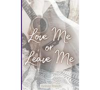 Love Me or Leave Me: Romance Novel, Contemporary Romance, Romance Books