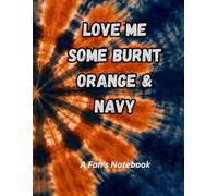 Love Me Some Burnt Orange & Navy!