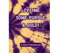 Love me some PURPLE & GOLD!