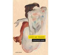 LOVE ME TENDER: 172 (Alpha Decay)