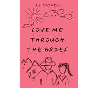 Love Me Through the Grief: A White River Romance (Book One): 1