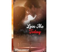 Love Me Today (Love Me Series)